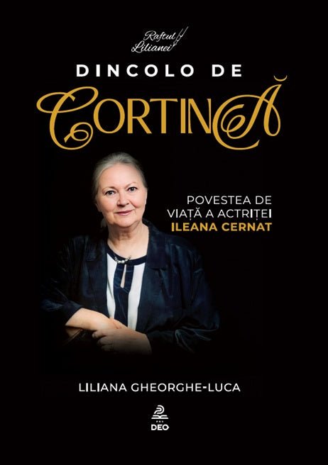Dincolo de cortină - biografie Ileana Cernat